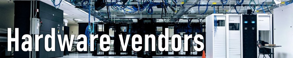 Hardware vendors